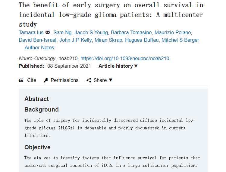 一項(xiàng)多中心研究也認(rèn)為，對(duì)于無(wú)癥狀低級(jí)別膠質(zhì)瘤患者而言，早期手術(shù)是安全的，并且正在成為改善無(wú)癥狀患者生存預(yù)后的最佳臨床選擇。